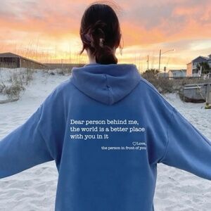 💙 “Dear Person Behind Me” Inspirational Hoodie – Cozy & Uplifting